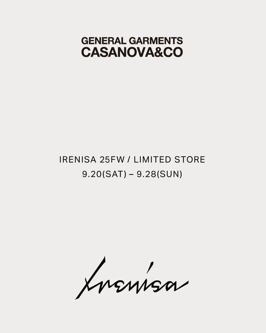 [お知らせ] IRENISA 25FW / LIMITED STORE